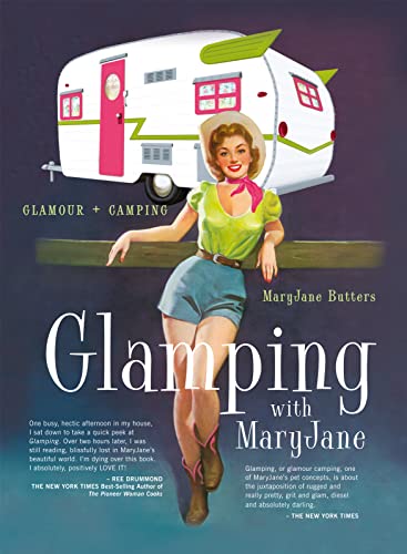 9781423630814: Glamping with MaryJane: Glamour + Camping [Lingua Inglese]