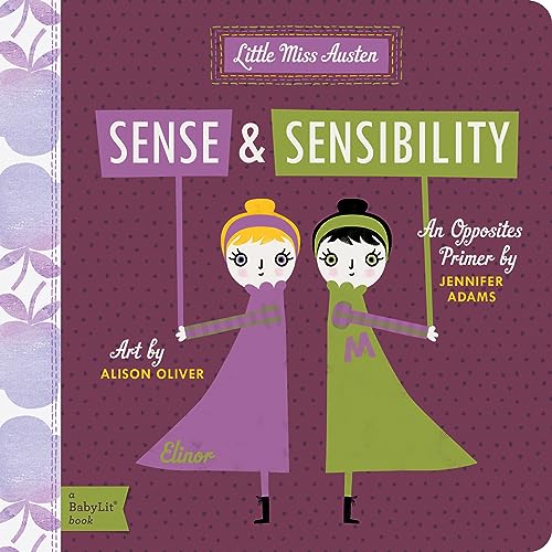 Beispielbild fr Sense & Sensibility: A BabyLit Opposites Primer (BabyLit Books) zum Verkauf von Gulf Coast Books