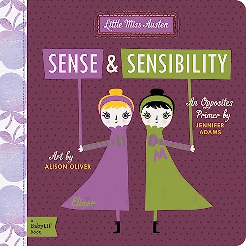 Stock image for Sense and Sensibility: A BabyLit Opposites Primer for sale by Eighth Day Books, LLC