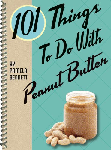 Stock image for 101 Things to Do with Peanut Butter for sale by ThriftBooks-Atlanta