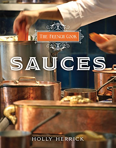 Beispielbild fr The French Cook: Sauces zum Verkauf von SecondSale