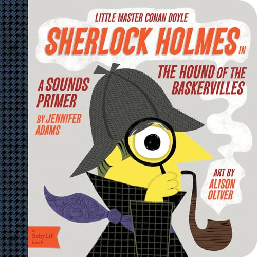 Beispielbild fr Sherlock Holmes in the Hound of the Baskervilles: A BabyLit� Sounds Primer (BabyLit Books) zum Verkauf von Wonder Book