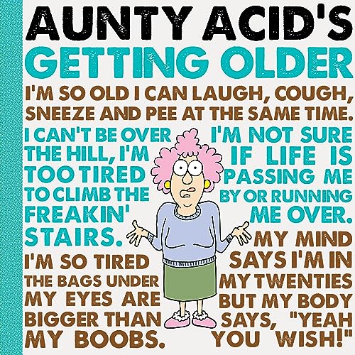 Stock image for Aunty Acid's Getting Older for sale by Ravin Books