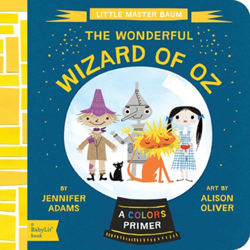 Imagen de archivo de The Wonderful Wizard of Oz: A BabyLit Colors Primer (BabyLit Books) a la venta por Gulf Coast Books