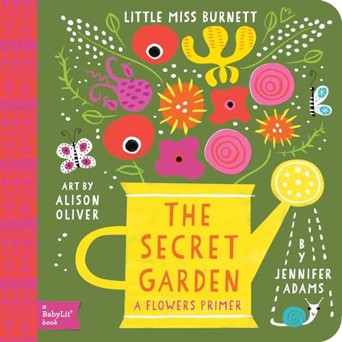 Beispielbild fr Little Miss Burnett: A Babylit Flower Primer: The Secret Garden: A Babylit(r) Flowers Primer (BabyLit Books) zum Verkauf von AwesomeBooks