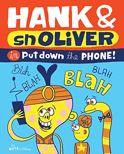 Imagen de archivo de Hank & Snoliver: Put Down the Phone a la venta por SecondSale