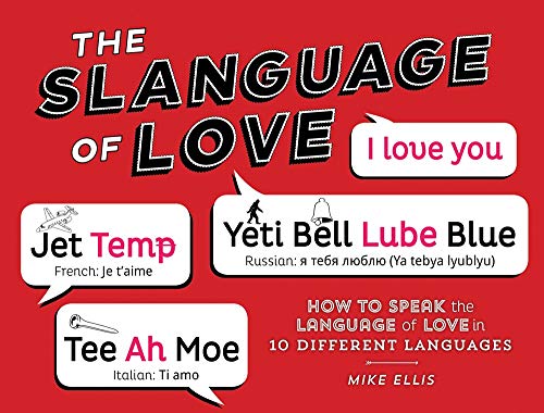 Beispielbild fr Slanguage of Love: How to Speak the Language of Love in 10 Different Languages zum Verkauf von WorldofBooks