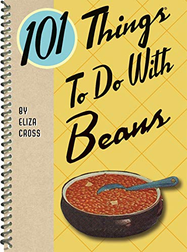 9781423639497: 101 Things to Do with Beans