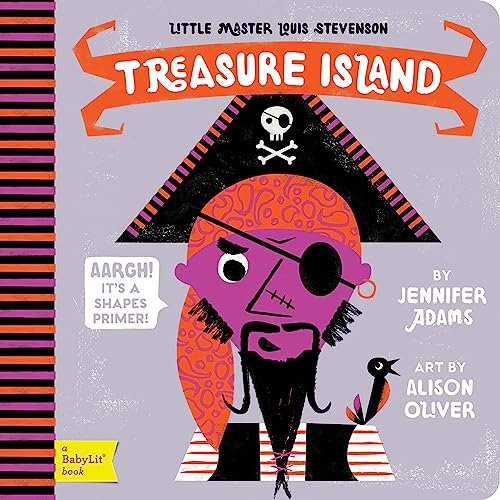 Beispielbild fr Little Master Louis Stevenson:Treasure Island - Shapes Primer (BabyLit Books): A Babylit(r) Shapes Primer zum Verkauf von WorldofBooks