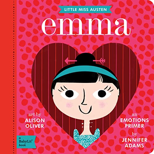 Beispielbild fr Little Miss Austen: Emma- Emotions Primer (BabyLit): A Babylit(r) Emotions Primer zum Verkauf von WorldofBooks