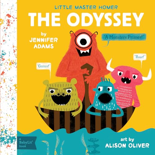 Stock image for The Odyssey: A BabyLit Monsters Primer for sale by Goodwill of Colorado