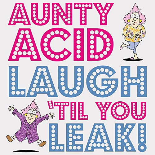 Beispielbild fr Aunty Acid Laugh 'Til You Leak! zum Verkauf von Better World Books
