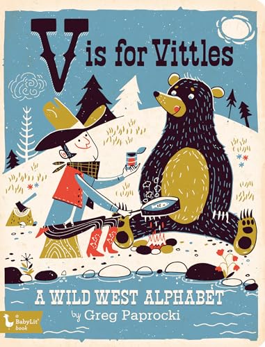 Stock image for V Is for Vittles: A Wild West Alphabet (BabyLit) for sale by SecondSale