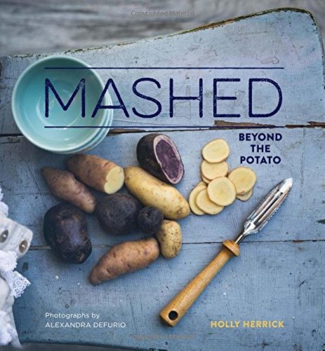 Beispielbild fr Mashed: Beyond the Potato zum Verkauf von WorldofBooks
