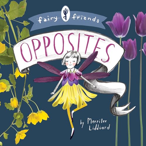 Imagen de archivo de Fairy Friends: An Opposites Primer: An Opposites Primer a la venta por BooksRun