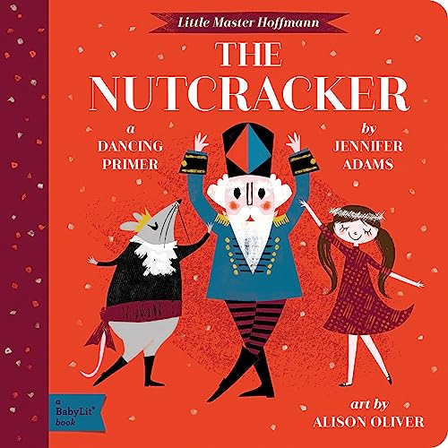 Beispielbild fr Little Master Hoffmann: The Nutcracker (Babylit Dancing Primer): A Dancing Primer zum Verkauf von WorldofBooks