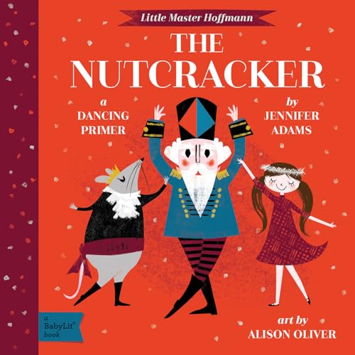 Stock image for The Nutcracker: A BabyLit Dancing Primer for sale by Orion Tech