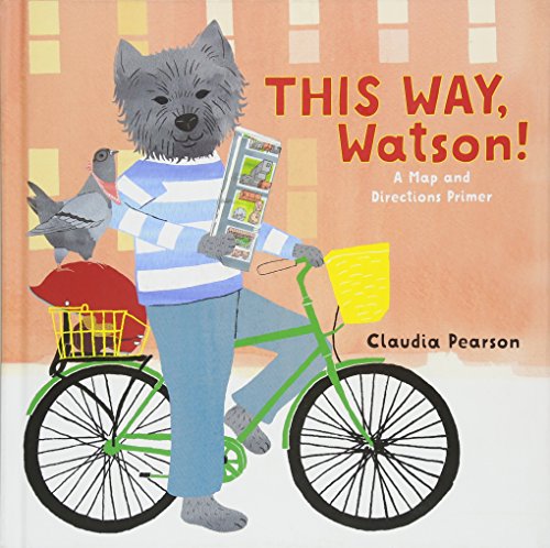 Stock image for This Way, Watson!: A Map and Directions Primer for sale by ThriftBooks-Dallas
