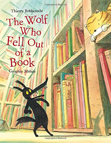 Stock image for The Wolf Who Fell Out of a Book for sale by Hippo Books