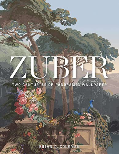 9781423649083: Zuber : Two centuries of panoramic wallpaper