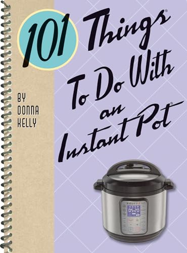 Beispielbild fr 101 Things to Do With an Instant Pot zum Verkauf von Blackwell's
