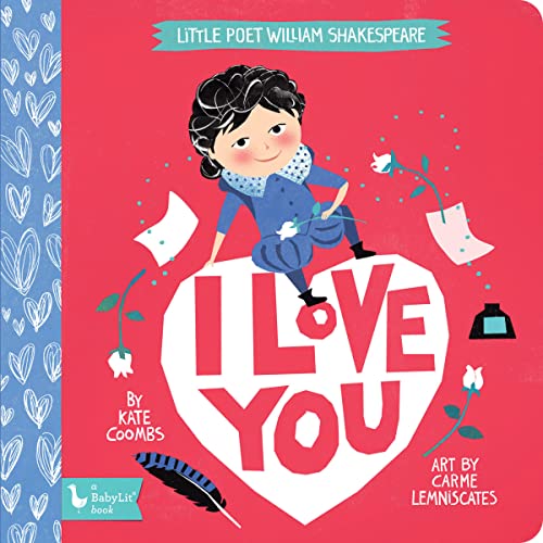 Beispielbild fr Little Poet William Shakespeare: I Love You (BabyLit) zum Verkauf von Goodwill