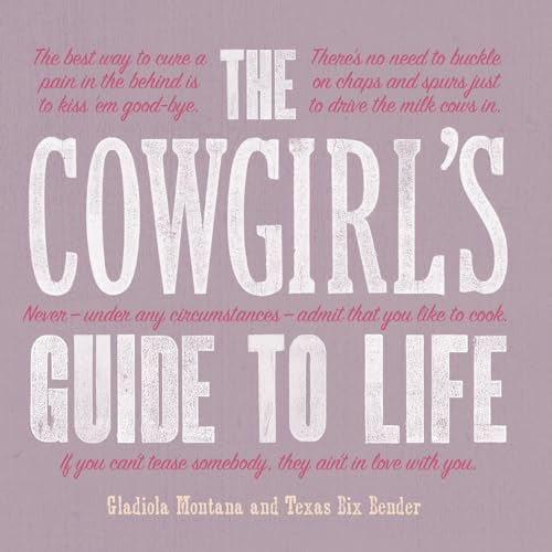 Stock image for The Cowgirl's Guide to Life (Western Humor) for sale by -OnTimeBooks-