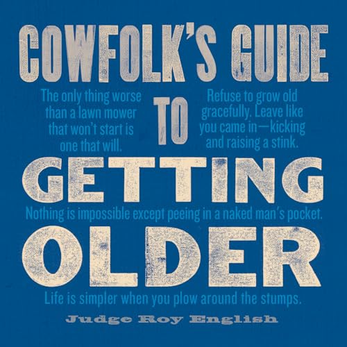 Stock image for Cowfolk's Guide to Getting Older (Western Humor) for sale by Bellwetherbooks