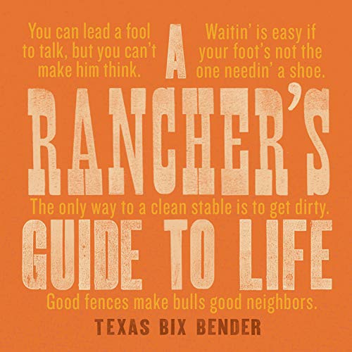 Stock image for A Rancher's Guide to Life for sale by WorldofBooks