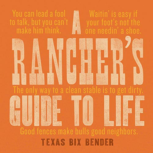 Stock image for A Rancher's Guide to Life for sale by Your Online Bookstore