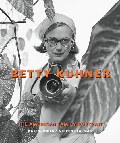 Beispielbild fr Betty Kuhner : The American Family Portrait zum Verkauf von Better World Books