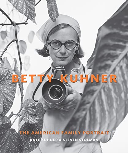Stock image for Betty Kuhner : The American Family Portrait for sale by Better World Books