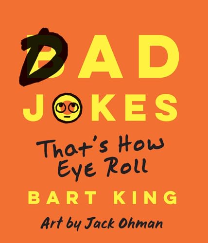 9781423652922: Bad Dad Jokes: That's How Eye Roll