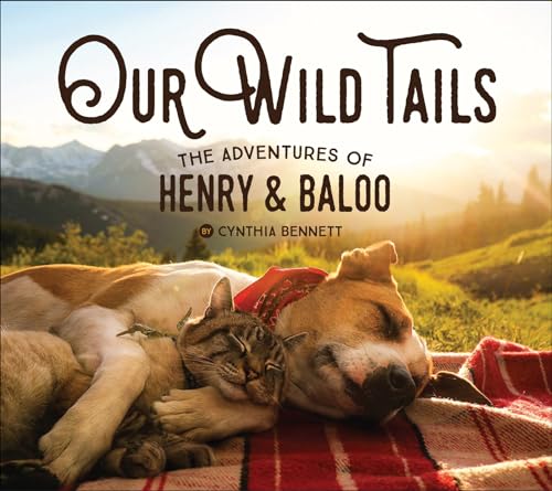 Imagen de archivo de Our Wild Tails: The Adventures of Henry and Baloo a la venta por WorldofBooks