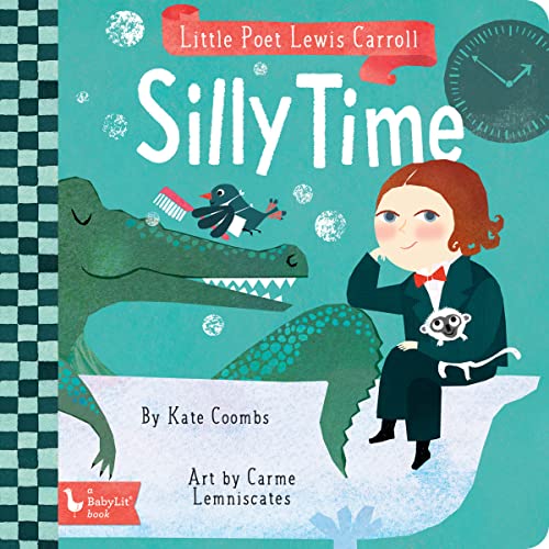Beispielbild fr Little Poet Lewis Carroll: Silly Time (Baby Lit) zum Verkauf von Books From California