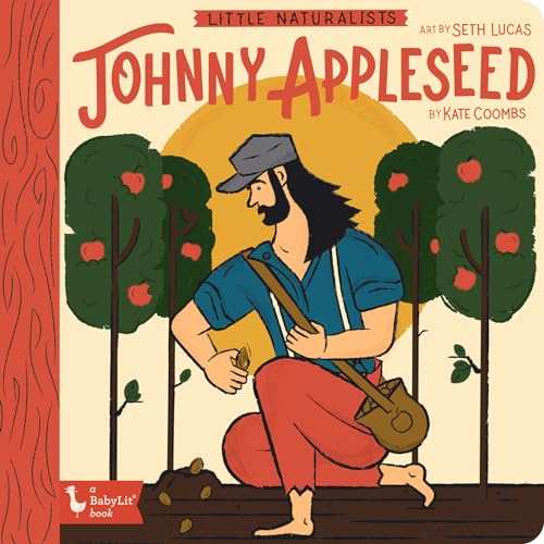 9781423654292: Little Naturalists: Johnny Appleseed (BabyLit)