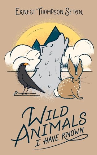 Beispielbild fr Wild Animals I Have Known zum Verkauf von BooksRun