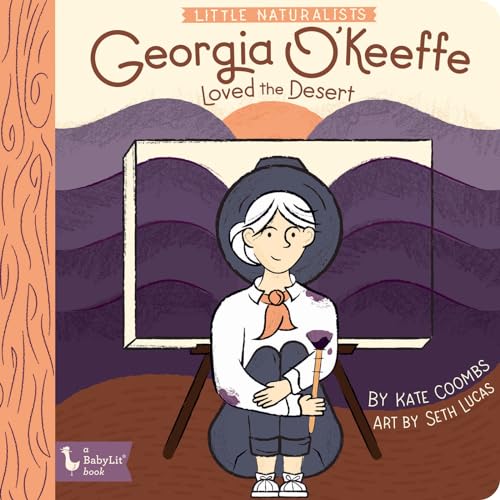 9781423654919: Little Naturalists: Georgia O'Keeffe Loved the Desert (BabyLit)
