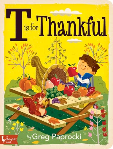 Stock image for T Is for Thankful (BabyLit) for sale by Reliant Bookstore