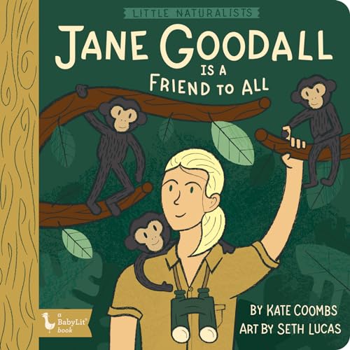 9781423655251: Little Naturalists: Jane Goodall Is a Friend to All (BabyLit)