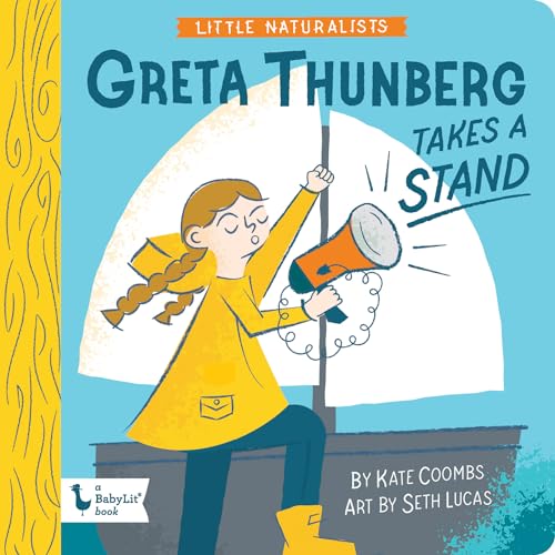 Stock image for Little Naturalists: Greta Thunberg Takes a Stand for sale by Bellwetherbooks