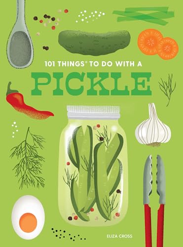 Beispielbild fr 101 Things to Do With a Pickle, new edition (1001 Things to Do With) zum Verkauf von BooksRun