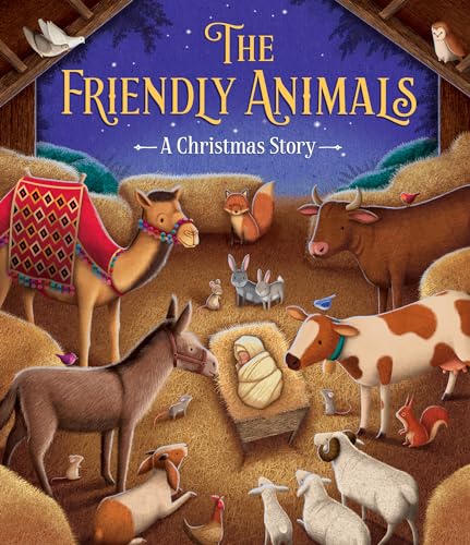 Stock image for The Friendly Animals: A Christmas Story for sale by Bellwetherbooks