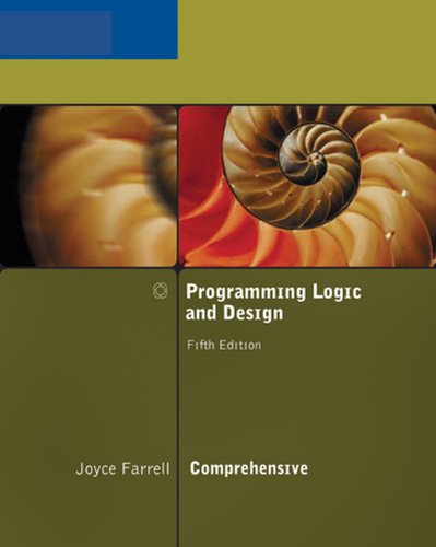 9781423901969: Programming Logic and Design, Comprehensive