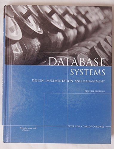 Database Systems: Design, Implementation, and Management (9781423902010) by Rob, Peter; Coronel, Carlos