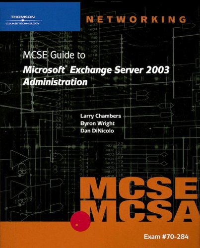 Imagen de archivo de 70-284 MCSE Guide to Microsoft Exchange Server 2003 Administration (Networking (Course Technology)) a la venta por Ergodebooks