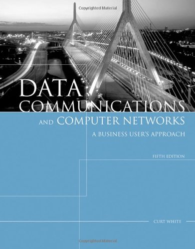 Stock image for Data Communications and Computer Networks : A Business User's Approach for sale by Better World Books