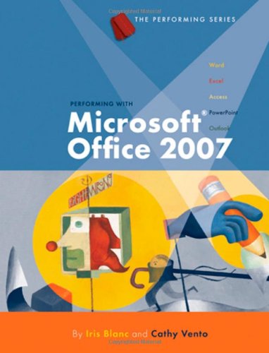 9781423904212: Performing with Microsoft Office 2007