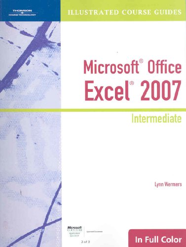 Beispielbild fr Illustrated Course Guide: Microsoft Office Excel 2007 Intermediate (Available Titles Skills Assessment Manager (SAM) - Office 2007) zum Verkauf von HPB-Red