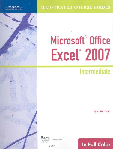Imagen de archivo de Illustrated Course Guide: Microsoft Office Excel 2007 Intermediate (Available Titles Skills Assessment Manager (SAM) - Office 2007) a la venta por HPB-Red